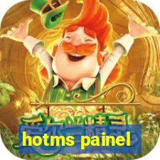 hotms painel